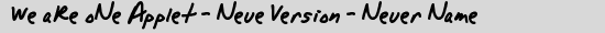 We aRe oNe Applet - Neue Version - Neuer Name